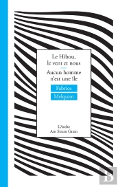 Le Hibou, Le Vent Et Nous ; Aucun Homme N'Est Une Île