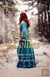 Le Highlander Et La Valkyrie ; Un Viking De Glace Et D'Acier