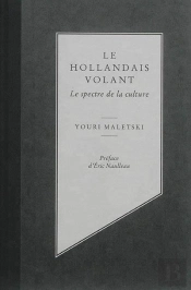 Le Hollandais Volant - Spectre De La Culture