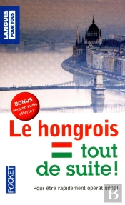 Le Hongrois Tout De Suite !