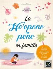 Le Ho'Oponopono En Famille