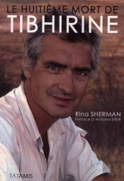 Le Huitième Mort De Tibhirine