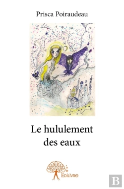 Bertrand.pt - Le Hululement Des Eaux
