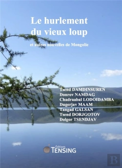 Bertrand.pt - Le Hurlement Du Vieux Loup Et Autres Nouvelles De Mongolie