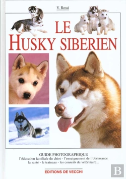 Bertrand.pt - Le Husky Siberien ; Guide Photographique