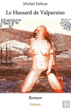 Bertrand.pt - Le Hussard De Valparaiso : Roman