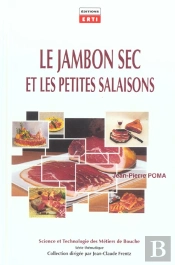 Le Jambon Sec Et Les Petites Salaisons
