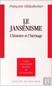 Le Jansénisme : L'Histoire Et L'Héritage
