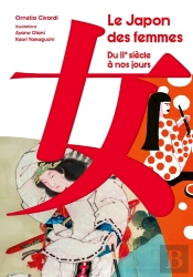 Le Japon Des Femmes - 60 Vies Extraordinaires