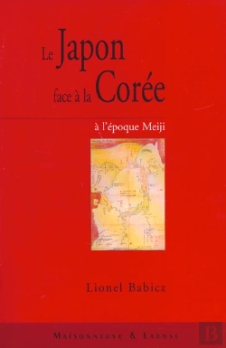 Bertrand.pt - Le Japon Face A La Coree A L' Epoque Meiji