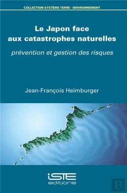 Bertrand.pt - Le Japon Face Aux Catastrophes Naturelles ; Prévention Et Gestion Des Risques