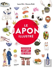Le Japon Illustré : Cuisine Et Art De Vivre