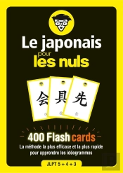 Le Japonais Pour Les Nuls : 400 Flashcards (2e Édition)