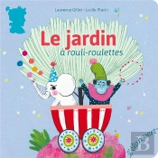 Le Jardin À Rouli-Roulettes