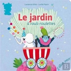 Bertrand.pt - Le Jardin À Rouli-Roulettes