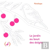 Le Jardin Au Bout Des Doigts