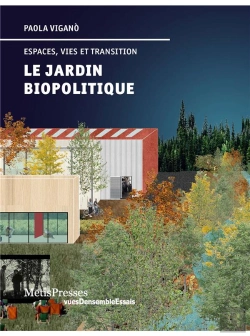Bertrand.pt - Le Jardin Biopolitique : Espaces, Vies Et Transition
