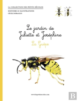 Bertrand.pt - Le Jardin De Juliette Et Joséphine : La Guêpe