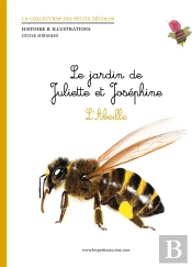 Le Jardin De Juliette Et Joséphine ; L'Abeille