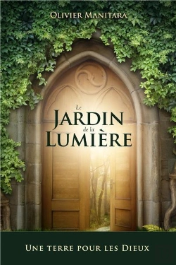 Bertrand.pt - Le Jardin De La Lumière, Une Terre Pour Les Dieux
