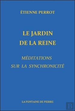 Bertrand.pt - Le Jardin De La Reine - Meditations Sur La Synchronicite