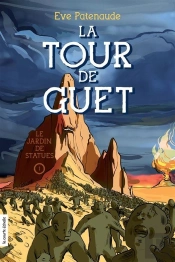 Le Jardin De Statues Tome 1 ; La Tour De Guet