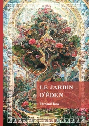 Le Jardin D'Éden : L'Absurdité Et Ses Caprices