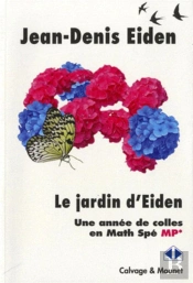 Le Jardin D'Eiden ; Une Année De Colles En Math Spé