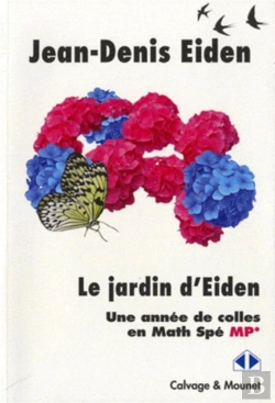 Bertrand.pt - Le Jardin D'Eiden ; Une Année De Colles En Math Spé