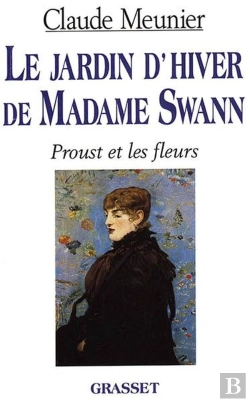Bertrand.pt - Le Jardin D'Hiver De Madame Swann : Proust Et Les Fleurs