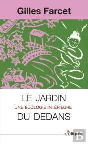 Le Jardin Du Dedans : Une Écologie Intérieure