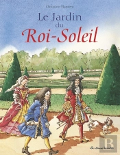 Le Jardin Du Roi-Soleil
