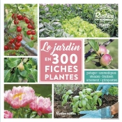 Le Jardin En 300 Fiches Plantes