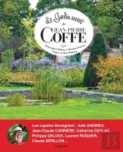 Le Jardin Secret De Jean-Pierre Coffe