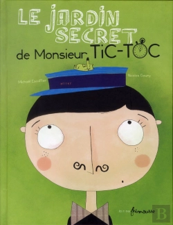 Bertrand.pt - Le Jardin Secret De Monsieur Tic-Toc