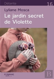 Le Jardin Secret De Violette