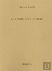 Le Jardin Sous L'Ombre