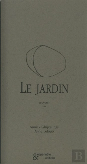 Le Jardin : Souvenir Un