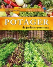 Le Jardinier Paresseux : Potager Du Jardinier Paresseux
