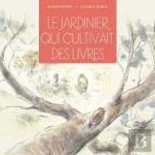 Le Jardinier Qui Cultivait Des Livres