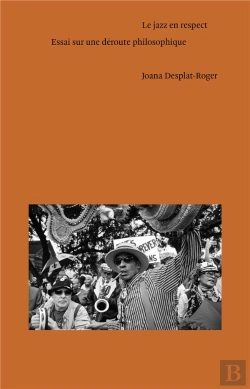 Bertrand.pt - Le Jazz En Respect : Essai Sur Une Déroute Philosophique