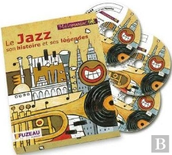 Bertrand.pt - Le Jazz, Son Histoire Et Ses Légendes