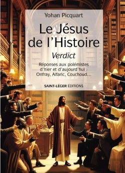 Bertrand.pt - Le Jésus De L'Histoire Verdict : Réponses Aux Polémistes D'Hier Et D'Aujourd'Hui : Onfray, Alfaric, Couchoudâeuros