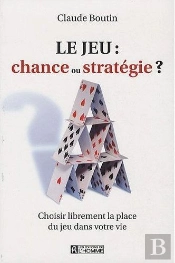 Le Jeu : Chance Ou Stratégie ?