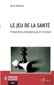 Le Jeu De La Santé : Perspectives Philosophiques Et Narratives
