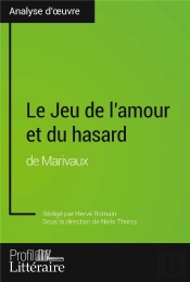 Le Jeu De L'Amour Et Du Hasard De Marivaux (Analyse Approfondie) - Approfondissez Votre Lecture Des