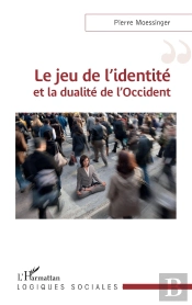 Le Jeu De L'Identité Et La Dualité De L'Occident