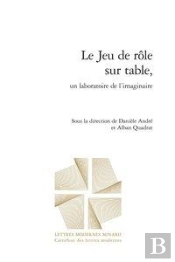 Le Jeu De Rôle Sur Table, Un Laboratoire De L'Imaginaire