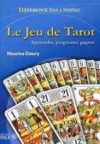 Le Jeu De Tarot : Apprendre, Progresser, Gagner.
