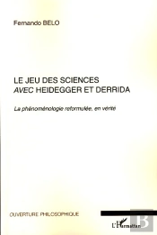 Le Jeu Des Sciences Avec Heidegger Et Derrida T.1 ; Scène, Retraits Et Régulation De L'Aléatoire